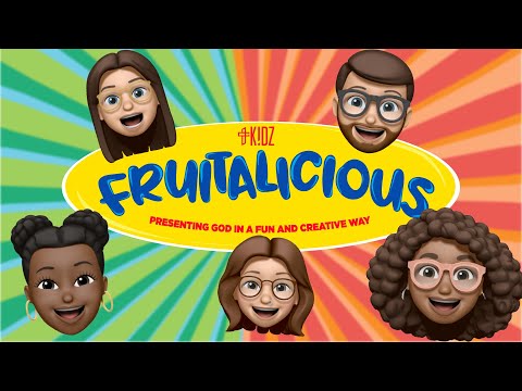 Fruitalicious | Faith-Filled Fruit | TC Kidz | Elementary Weekly Experience