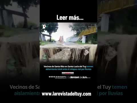Vecinos de Santa Rita temen aislamiento total ante el colapso vial por las lluvias