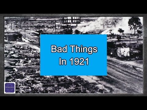 Bad Things Happened In 1921