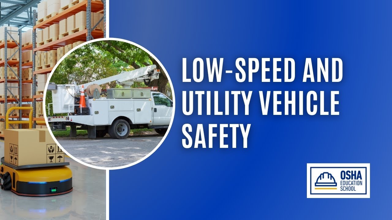 Low-Speed | Utility Vehicle | Safety Training | Workplace Safety Certification