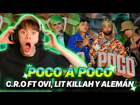 REACCIÓN A C.R.O, OVI, LIT killah, Alemán - Poco a Poco (Video Oficial)