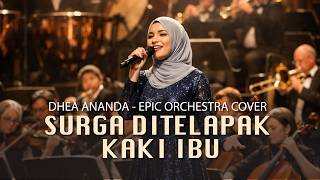 Download lagu SURGA DITELAPAK KAKI IBU (DHEA ANANDA) COVER EPIC ORCHESTRA AI mp3