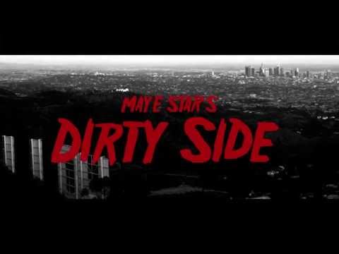 Maye Star - Dirty Side (Official Music Video)