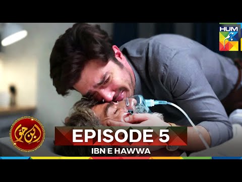 Ibn-e-Hawwa Episode 5