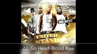 United We Stand Young Jeezy &amp; CTE 22. Go Head-Blood Raw