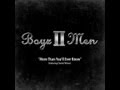 Boyz II Men - More Than You'll Ever Know (Lyrics ...