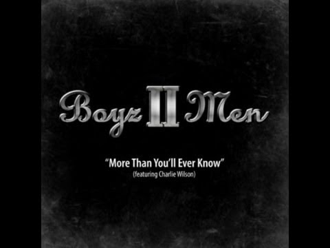 Boyz II Men - More Than You'll Ever Know (Lyrics)
