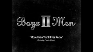 Boyz II Men - More Than You'll Ever Know (Lyrics)
