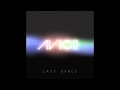 Avicii Last Dance Vocal Mix Radio Edit