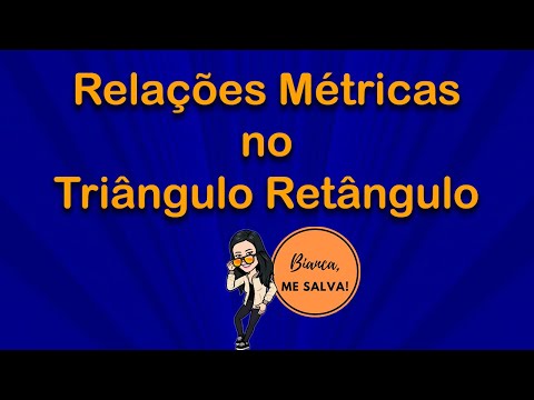 RELAÇÕES MÉTRICAS NO TRIÂNGULO RETÂNGULO SUPER FÁCIL
