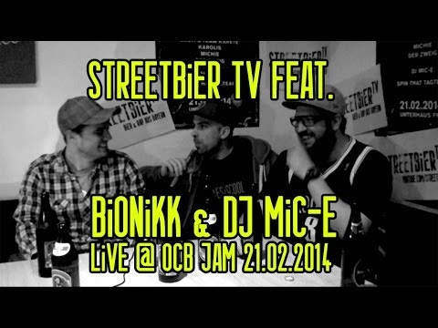 Streetbier TV feat. Bionikk & Dj Mic-E @ OCB Jam Part 2