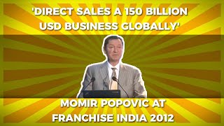 \'Direct sales a 150 billion USD business globally\' : Momir Popovic at Franchise India 2012 image