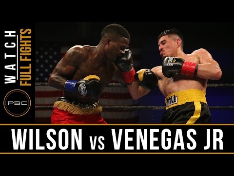 Wilson vs Venegas Jr FULL FIGHT: May 17, 2016 - PBC on FS1