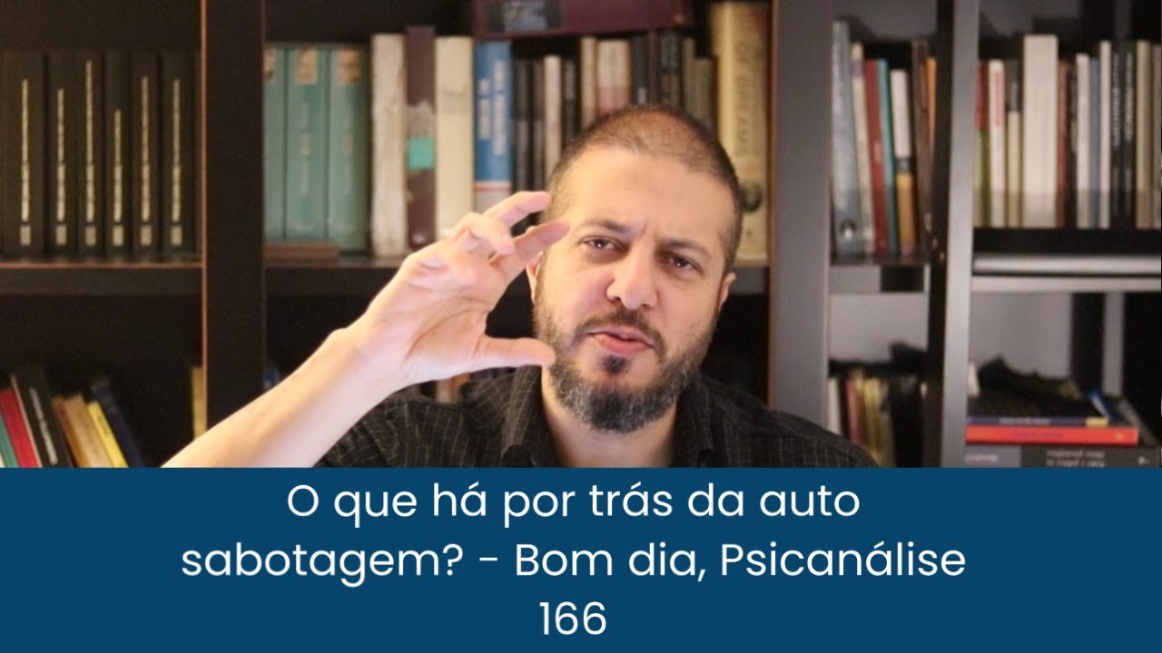 O que está por trás da auto sabotagem? (Caso Clínico Parte 3)