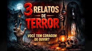 3 Relatos de Terror  Você Tem Coragem de Ouvir Até o Final (976)