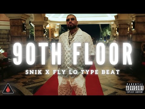 [FREE] SNIK X FLY LO Type Beat "90TH FLOOR" I Trap Instrumental 2025