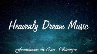 Download lagu Frainbreeze & Cari - Stronger mp3 Download lagu Frainbreeze & Cari - Stronger mp3