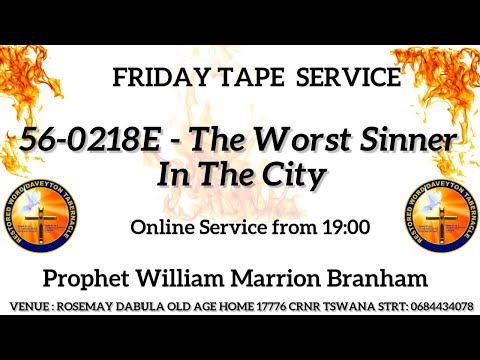 Prophet WM Branham | The Worst Sinner In The City | 56-0218E - Friday 04 April 2025