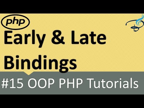 OOP PHP | Early binding and Late Binding 15
