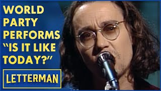 World Party Performs &quot;Is It Like Today?&quot; | Letterman