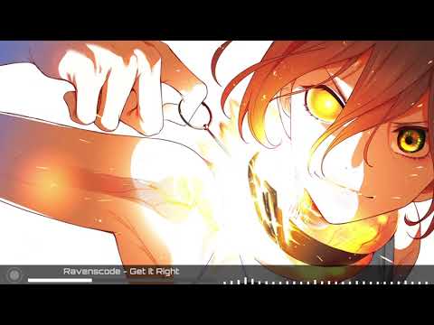 Ravenscode [Nightcore] - Get It Right