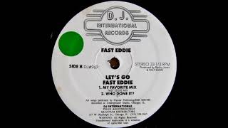 Fast Eddie – Let's Go - (Who Done It?)