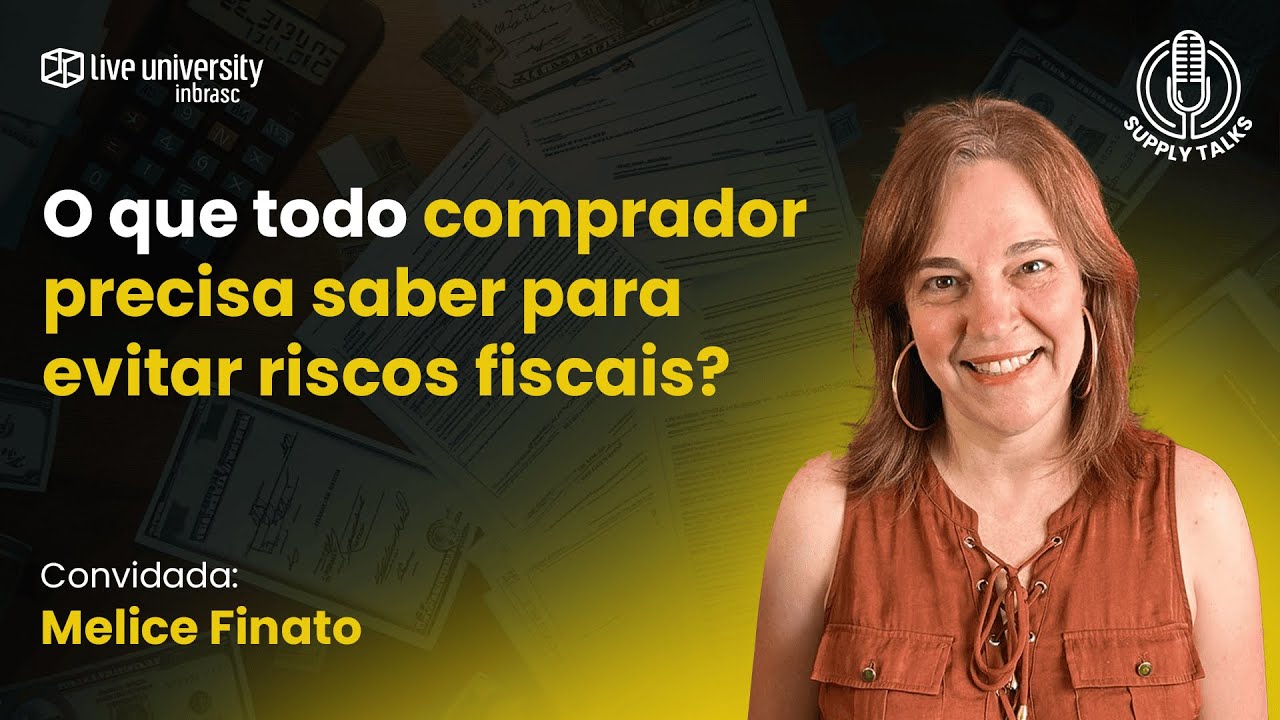 O que todo comprador precisa saber para evitar riscos fiscais? | Supply Talks #58