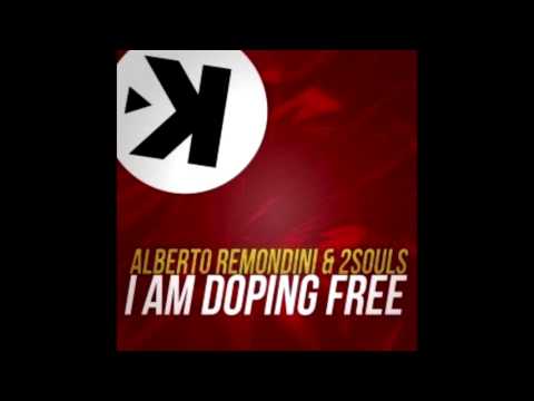 Alberto Remondini & 2Souls - I'm Doping Free