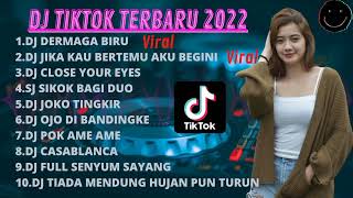 Download lagu DJ TIKTOK TERBARU 2022 | DJ DERMAGA BIRU - DJ JIKA KAU BERTEMU AKU BEGINI - DJ SIKOK BAGI DUO -ALBUM mp3