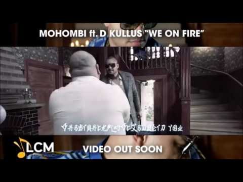 NEW TEASER Mohombi - We On fire (ft. D.Kullus)
