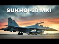 Why Sukhoi-30MKI is the Backbone of the IAF?
