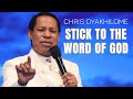 STICK TO THE WORD OF GOD CHRIS OYAKHILOME S MESSAGES