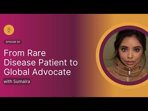 Thumbnail for From Rare Disease Patient to Global Advocate