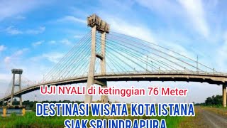 Download lagu LIFT JEMBATAN SIAK Tengku Agung Sultanah Latifah S... mp3