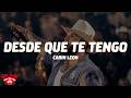 Carin León - Desde Que Te Tengo (Letra/Lyrics)