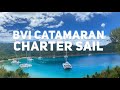 BVI Catamaran Charter Sail BVI Catamaran Charter Sail
