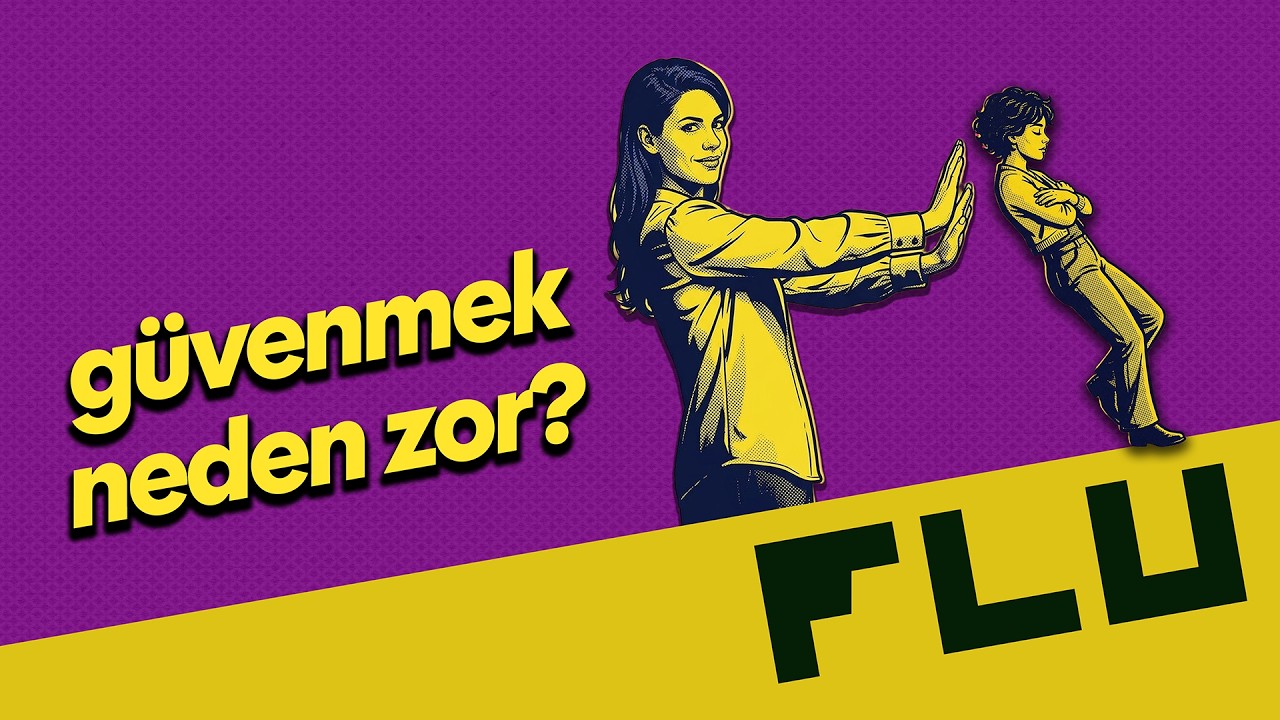 Her Yetişkin Gibi - Deniz Özturhan - Nehir Uztuğ - Güvenmek Neden Zor?