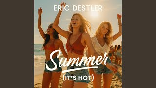 Download lagu Summer (It's Hot) mp3 Download lagu Summer (It's Hot) mp3