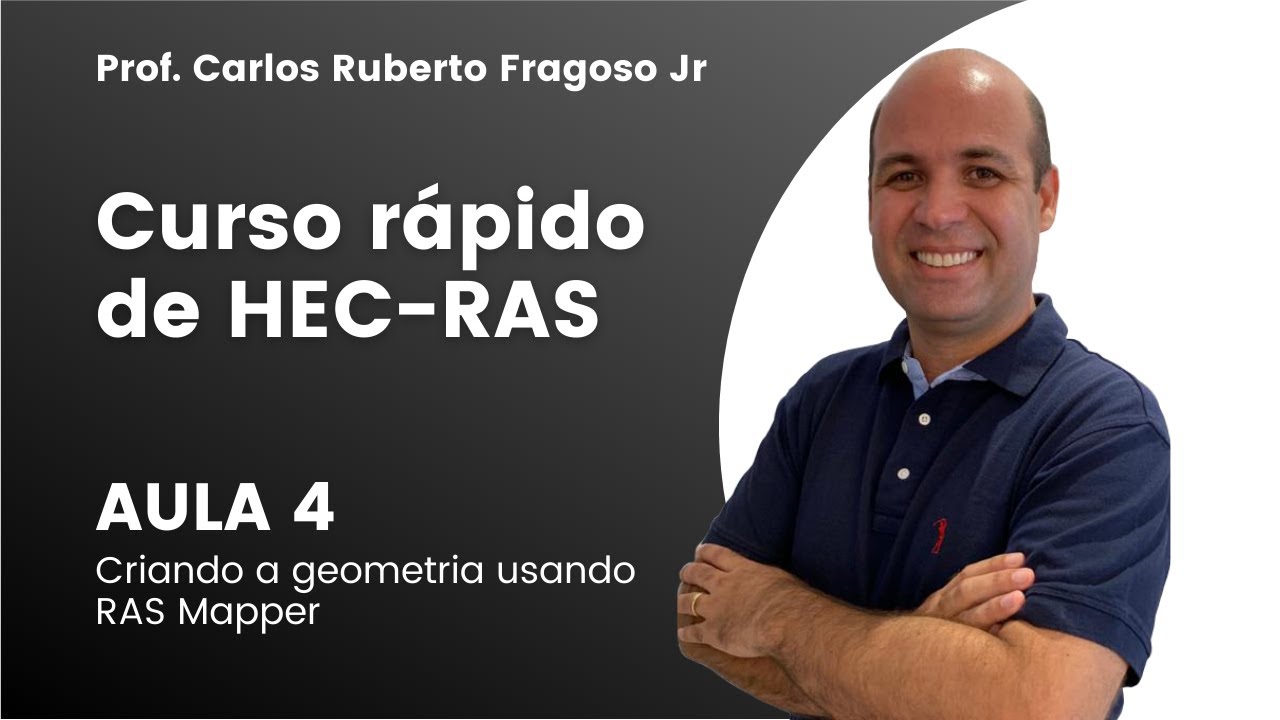Curso rápido de HEC-RAS - Aula 4 - Usando RAS Mapper para criar os dados de geometria