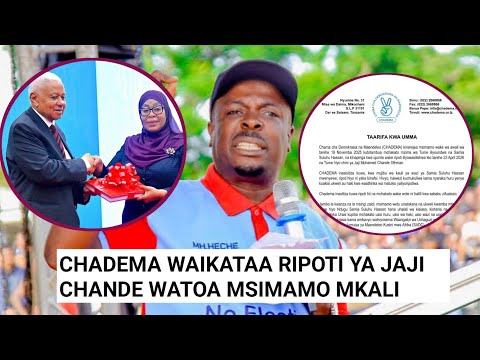 CHADEMA WATOA MSIMAMO WAO BAADA YA TUME YA JAJI CHANDE LEO.