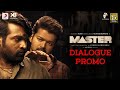 Master - Dialogue Promo | Thalapathy Vijay | Vijay Sethupathi | Anirudh | Lokesh