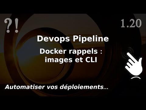 Pipeline Devops 1 20 Docker conteneurs et images