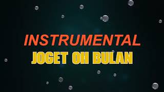 Download lagu JOGET OH BULAN (INSTRUMENTAL) mp3
