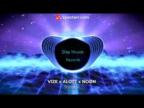 VIZE x ALOTT x NOØN - Thirteen