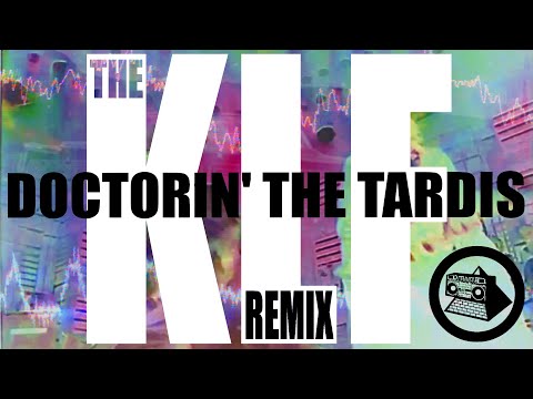Doctorin' the Tardis (cunningmunki remix) - The KLF (AKA The Timelords) (Doctor Who Theme)