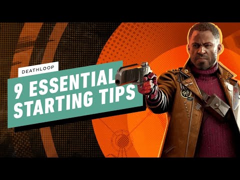Deathloop - 9 Essential Starting Tips