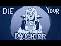 Die Your Daughter Deltarune Animatic