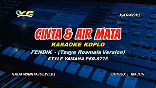Download lagu KARAOKE KOPLO CINTA DAN AIR MATA  NADA CEWEK || FENDIK tasya rosmala version  (YAMAHA PSR - S 775) mp3