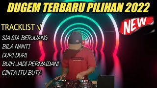 Download lagu DUGEM TERBARU PILIHAN 2022 | DJ SIA SIA BERJUANG VS DJ BILA NANTI X BUIH JADI PERMAIDANI mp3