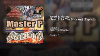 Weed And Money feat. Silkk The Shocker